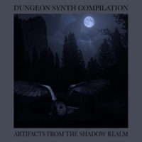 Dungeon Synth Compilation IV - Artifacts from the Shadow Realm