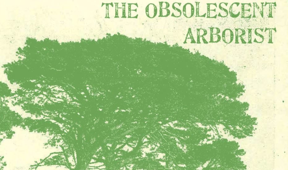 The Obsolescent Arborist